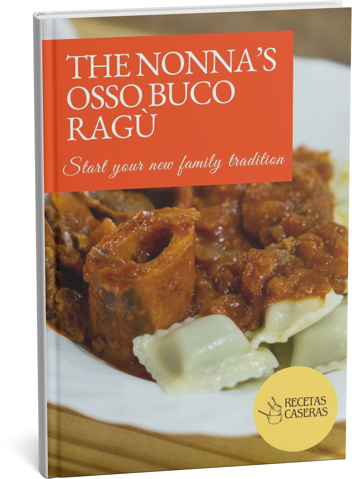 The Nonna’s Osso Buco Ragù