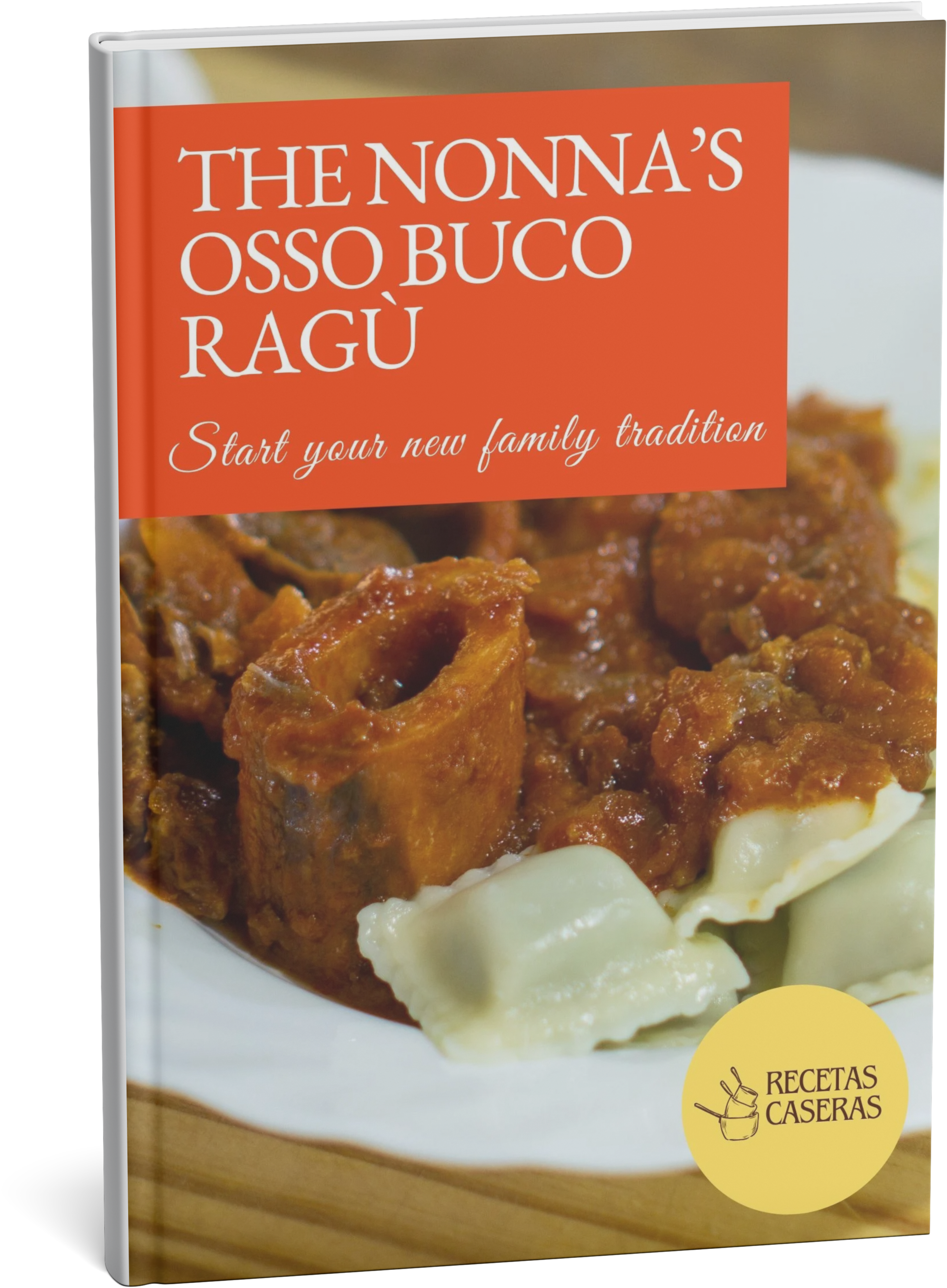 The Nonna’s Osso Buco Ragù